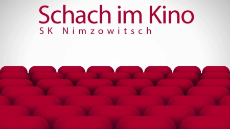 Schach im Kino - SK Nimzowitsch