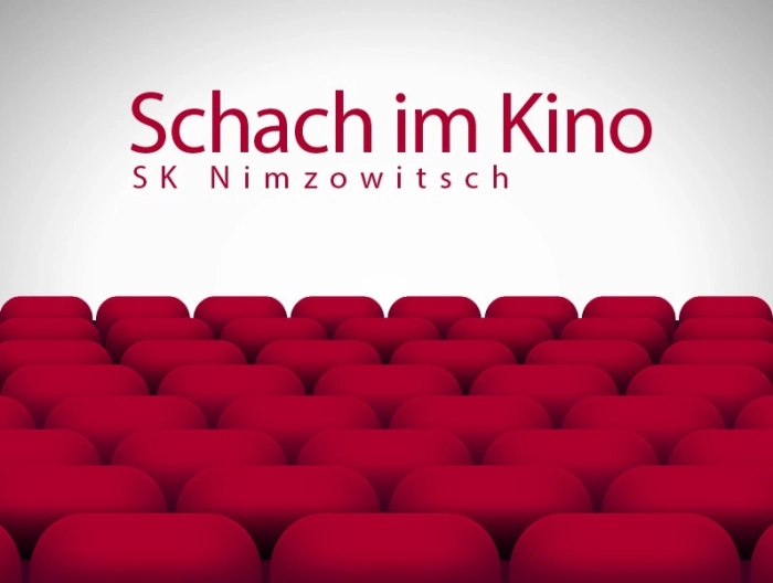 Schach im Kino - SK Nimzowitsch