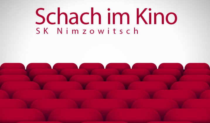 Schach im Kino - SK Nimzowitsch
