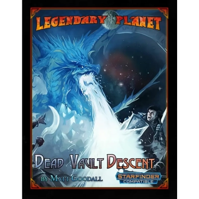 Legendary Planet Dead Vault Descent (5E)
