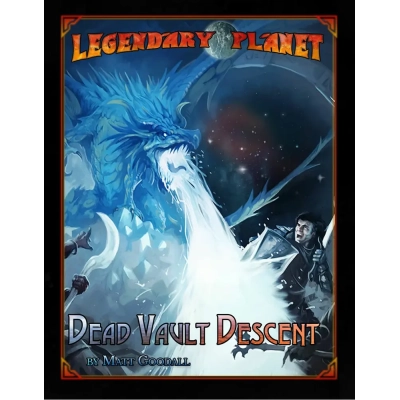 Legendary Planet Dead Vault Descent (Starfinder)