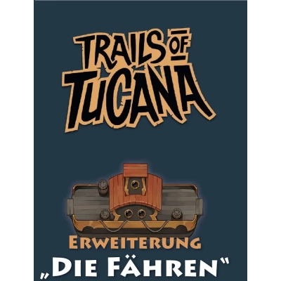 Trails of Tucana - Die Fähren - Erweiterung