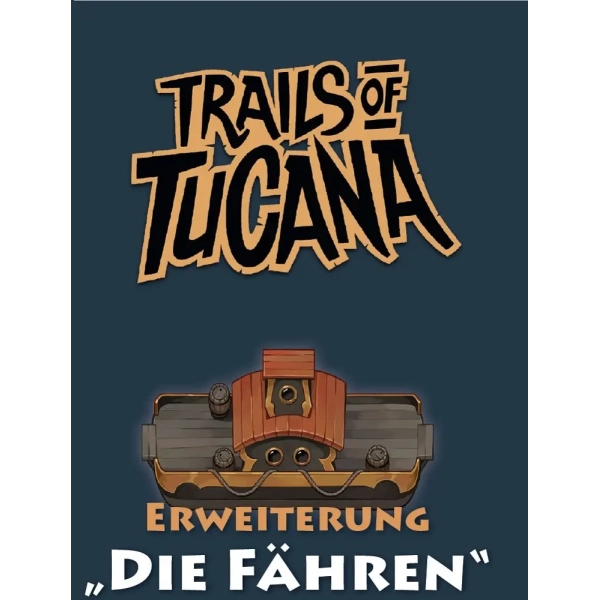 Trails of Tucana - Die Fähren - Erweiterung