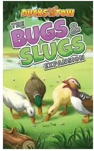 Ducks in Tow -  Bugs and Slugs Expansion - EN