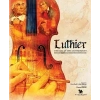 Luthier The Art of the Instrument - EN