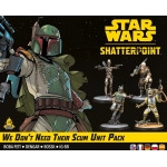 Star Wars Shatterpoint - We Don’t Need Their Scum