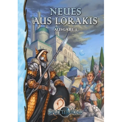 Splittermond: Neues aus Lorakis #1