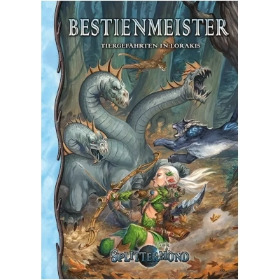 Splittermond: Bestienmeister - Tiergefährten in Lorakis