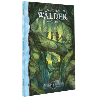 Splittermond: Die Wandernden Wälder – das ewige Grün