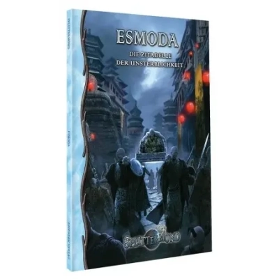 Splittermond: Esmoda – Die Zitadelle der Unsterblichkeit