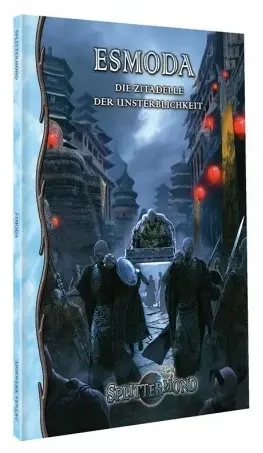 Splittermond: Esmoda – Die Zitadelle der Unsterblichkeit