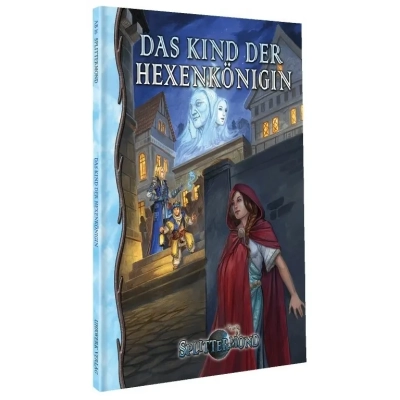 Splittermond: Das Kind der Hexenkönigin