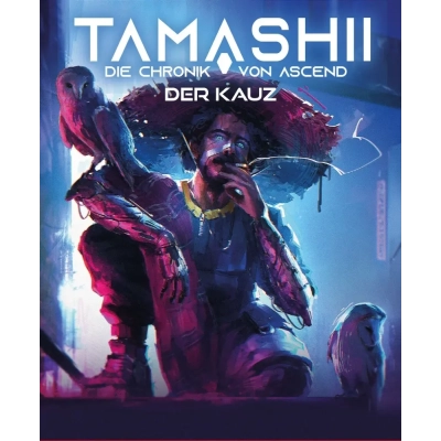 Tamashii: Die Chronik von Ascend - Der Kauz - Charaktererweiterung