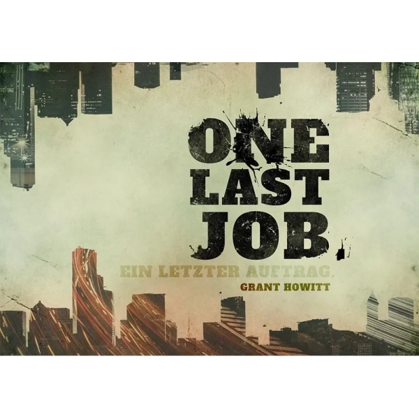 One Last Job – Ein letzter Auftrag
