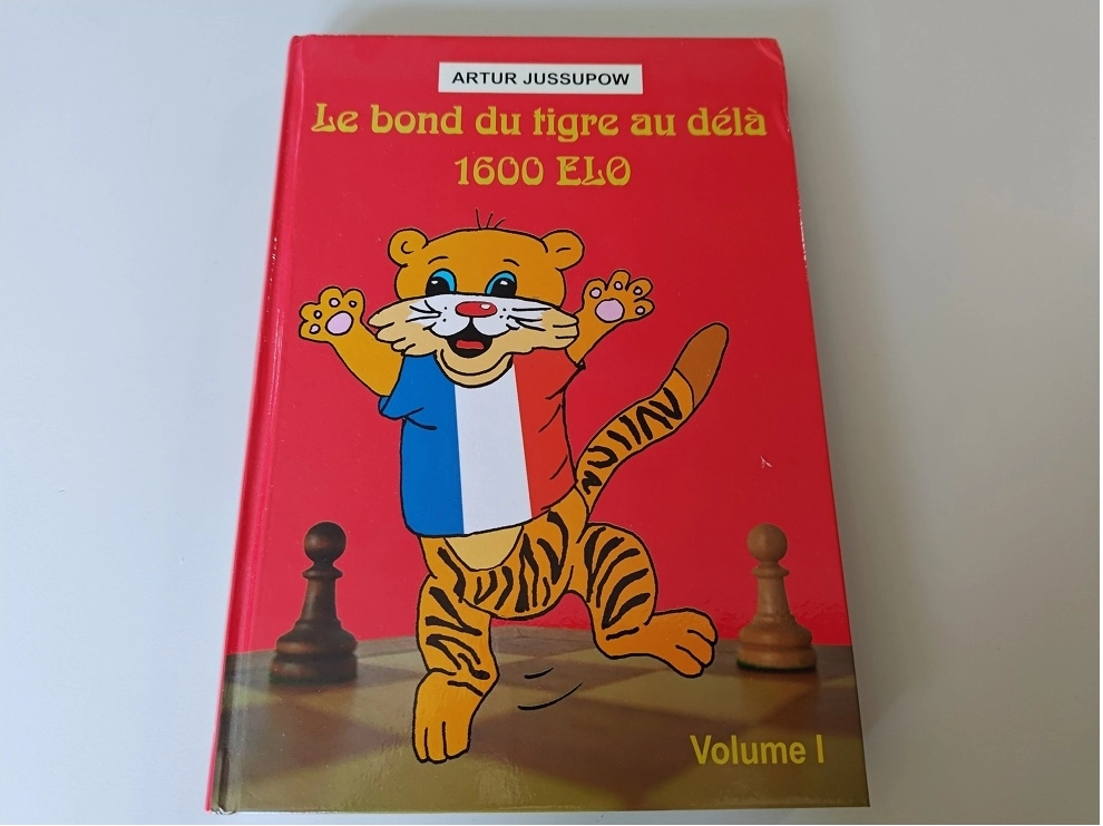 Le bond du tigre au-delà 1600 Elo - Volume 1 (Leichter Defekt)