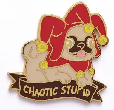 Alternative Alignments Enamel Pin Chaotic Stupid Pug