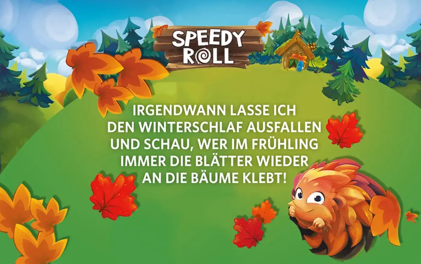 Speedy Roll