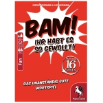 Bam! - Ihr habt es so gewollt!