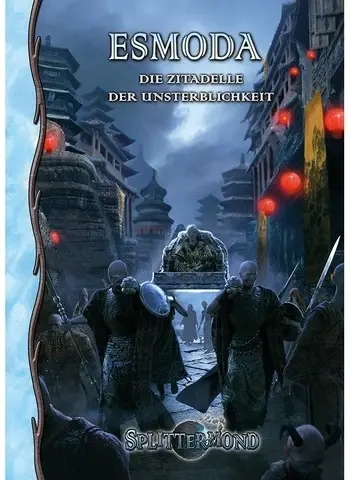 Splittermond: Esmoda – Die Zitadelle der Unsterblichkeit