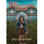 Die Verbotenen Lande – Das Stille Dorf