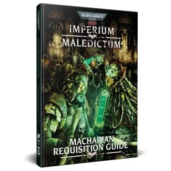Warhammer 40K RPG Imperium Maledictum Inquisition Macharian Requisition Guide - EN