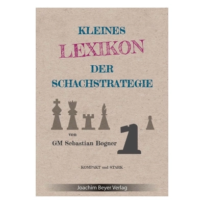 Kleines Lexikon der Schachstrategie