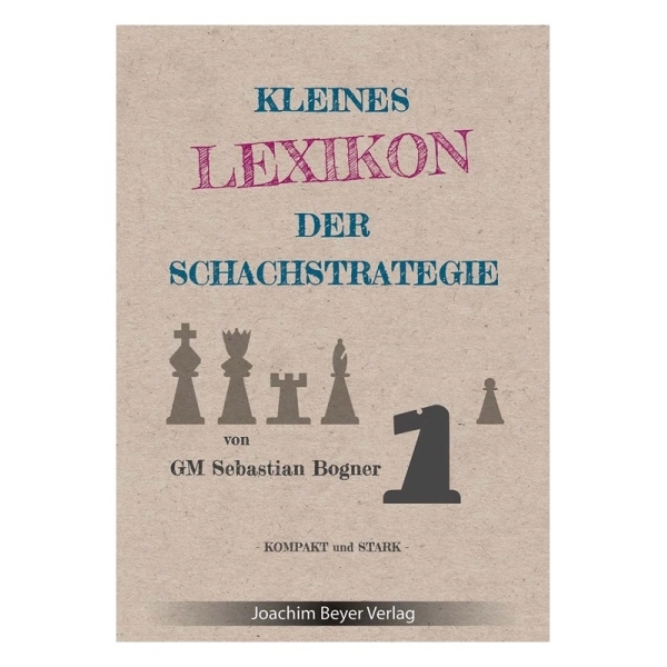 Kleines Lexikon der Schachstrategie