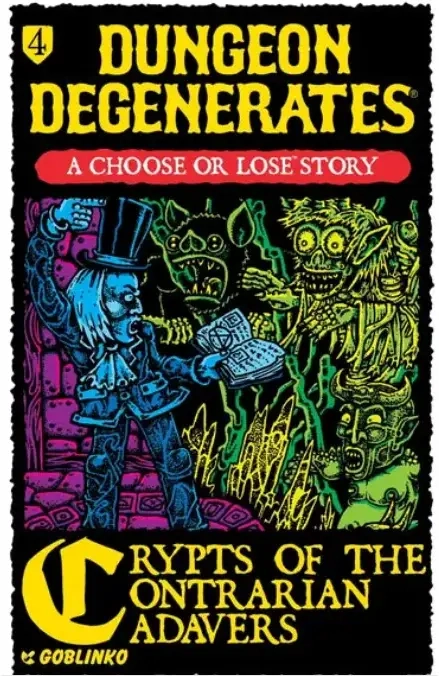 Dungeon Degenerates Chose or Lose Crypts of the Contrarian Cadabers