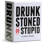 Drunk, Stoned or Stupid