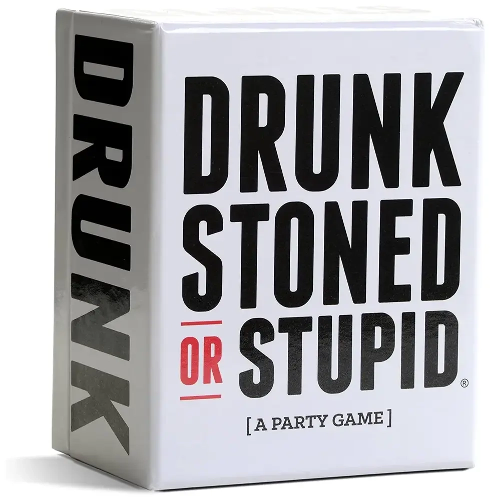 Drunk, Stoned or Stupid