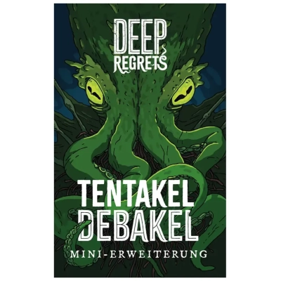 Deep Regrets - Tentakel Debakel - Erweiterung
