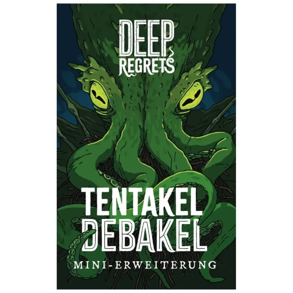 Deep Regrets - Tentakel Debakel - Erweiterung