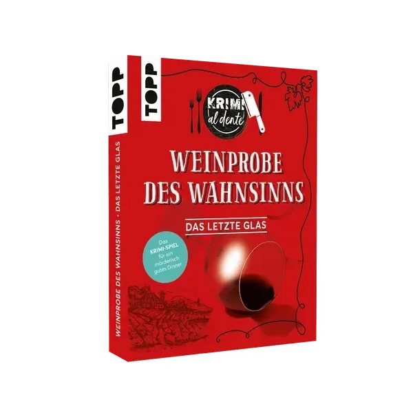 Weinprobe des Wahnsinns: Das letzte Glas