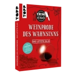 Weinprobe des Wahnsinns: Das letzte Glas