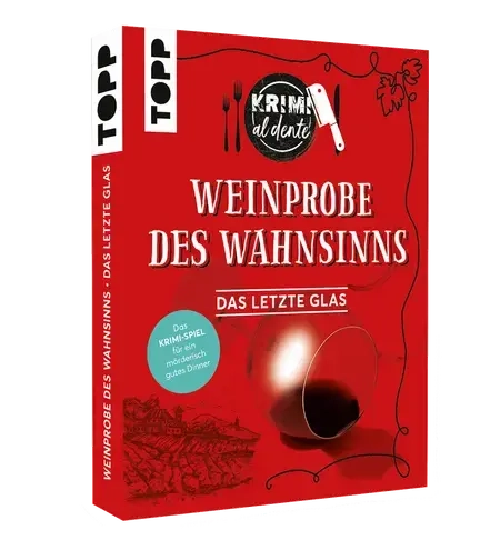 Weinprobe des Wahnsinns: Das letzte Glas