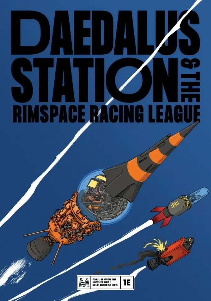 Mothership RPG Daedalus Station and the Rimspace Racing League - EN