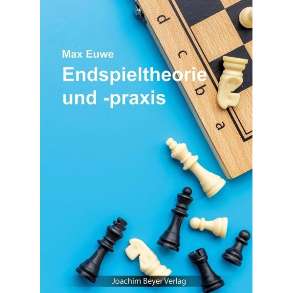 Endspieltheorie und -praxis