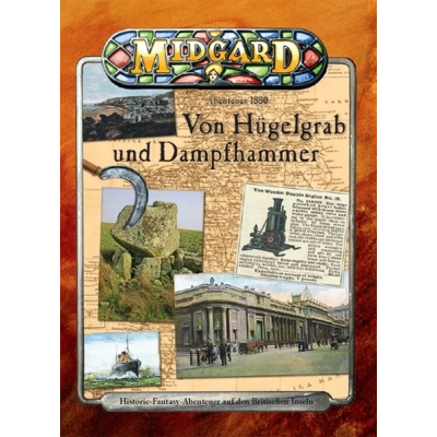 MIDGARD Abenteuer 1880: Von Hügelgrab und Dampfhammer