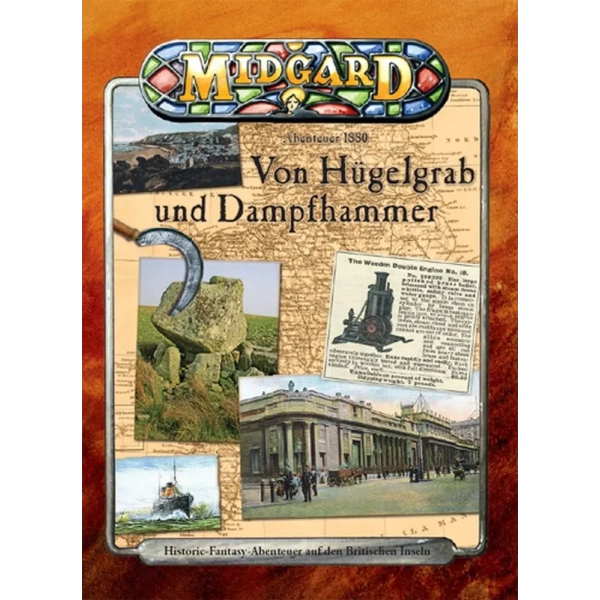 MIDGARD Abenteuer 1880: Von Hügelgrab und Dampfhammer
