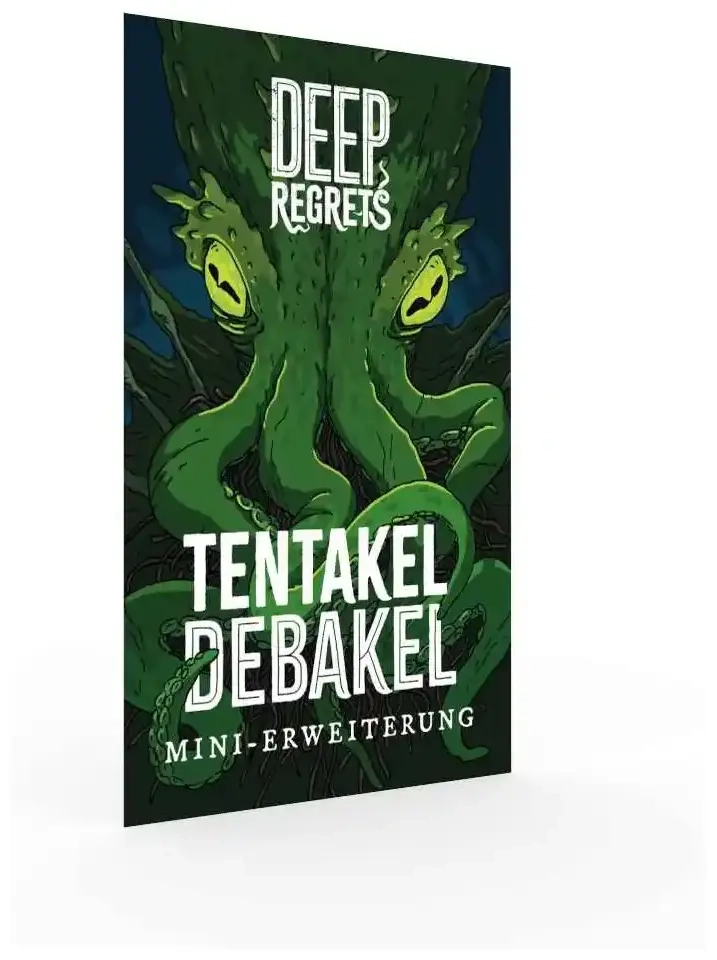 Deep Regrets - Tentakel Debakel - Erweiterung