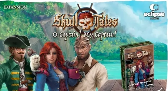Skull Tales: O Captain! My Captain! - Erweiterung - EN