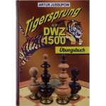Tigersprung auf 1500 DWZ [Übungsbuch]