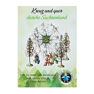 Kreuz und quer durchs Sachsenland (SPIKA)