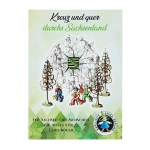 Kreuz und quer durchs Sachsenland (SPIKA)