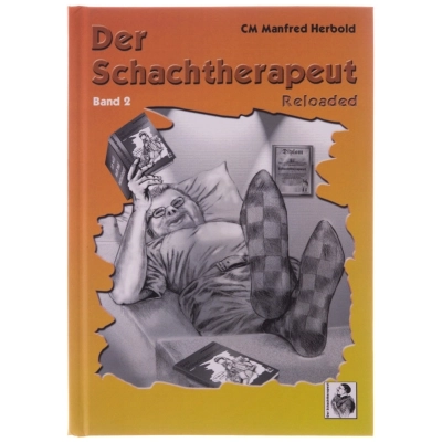 Der Schachtherapeut Reloaded - Band 2