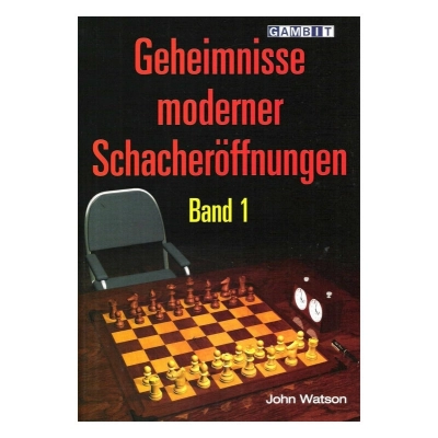 Geheimnisse Moderner Schacheröffnungen - Band 1