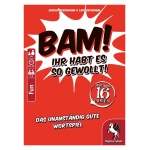 Bam! - Ihr habt es so gewollt!