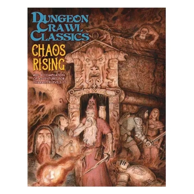 Dungeon Crawl Classics #89: Chaos Rising (Multiple DCC Adventures) - EN