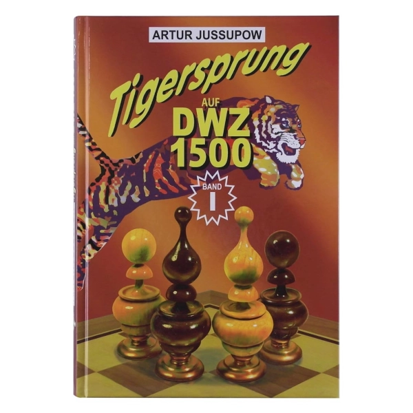 Tigersprung Auf DWZ 1500 [Band 1]