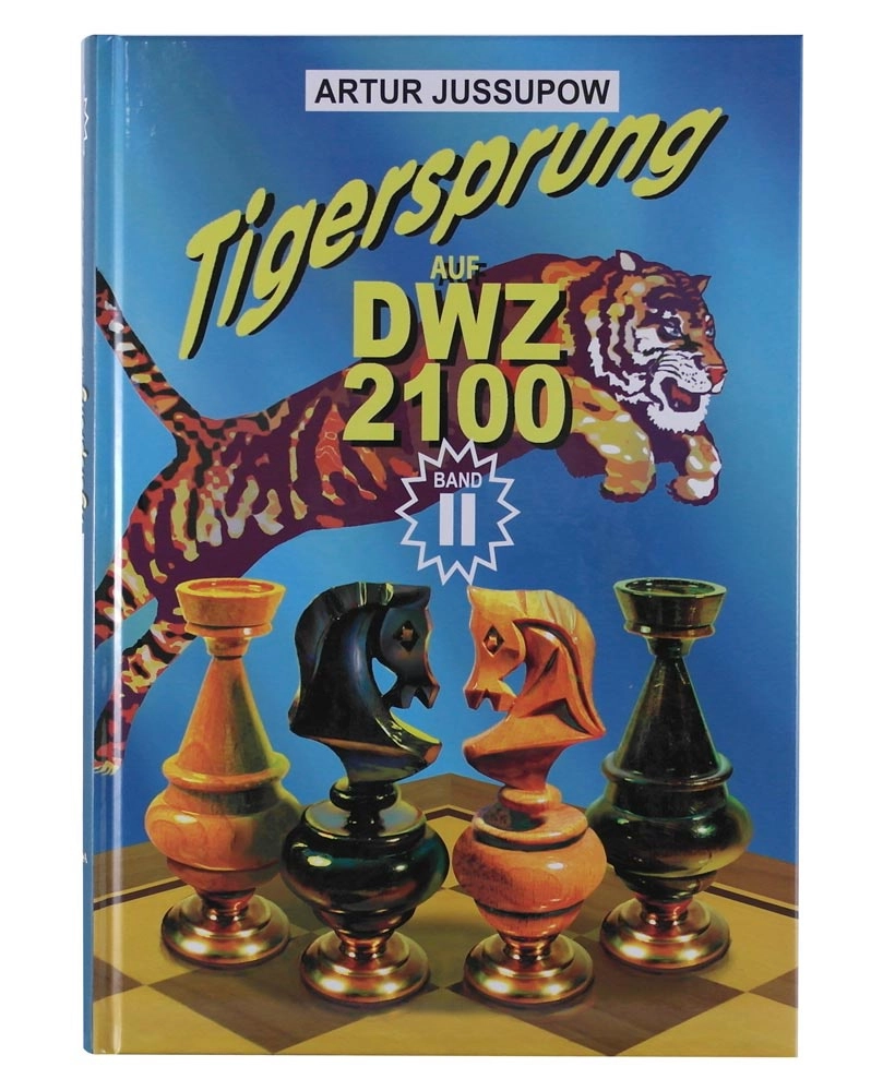 Tigersprung Auf DWZ 2100 [Band 2]